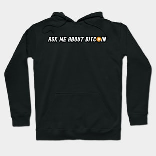 Ask Me About Bitcoin Hoodie